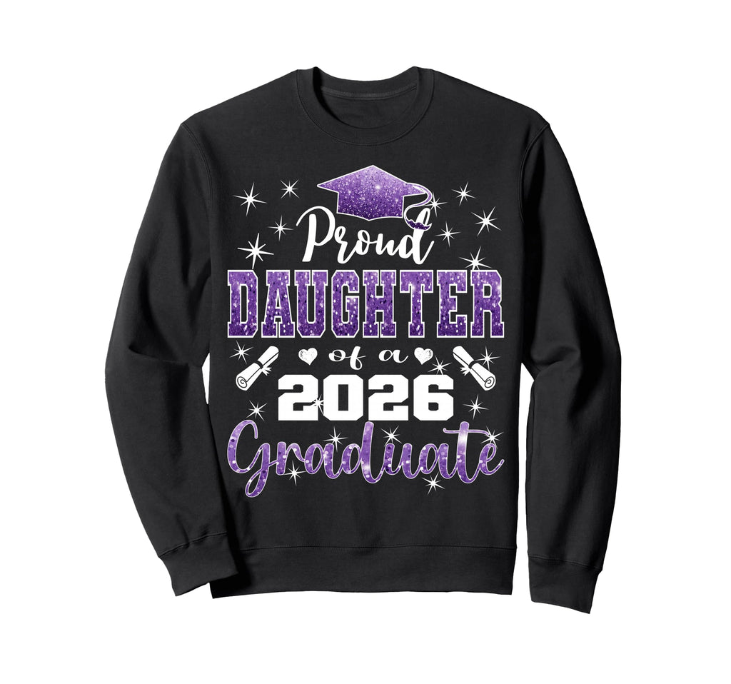 Super Proud Daughter 2026 Sweatshirt - Aesthetic Graphic for Adults - T-Shirt, Sweatshirt, Hoodie