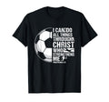 I Can Do All Things Through Christ T-Shirt - Trendy Graphic Men Women - T-Shirt, Sweatshirt, Hoodie
