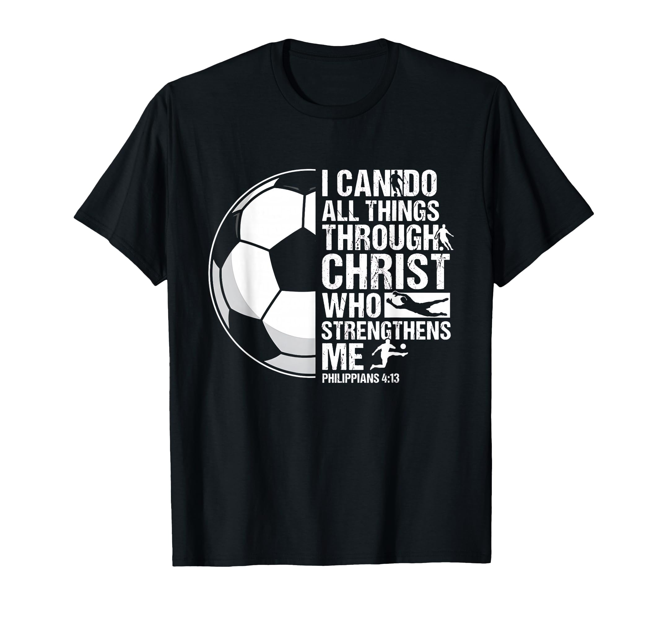 I Can Do All Things Through Christ T-Shirt - Trendy Graphic Men Women - T-Shirt, Sweatshirt, Hoodie