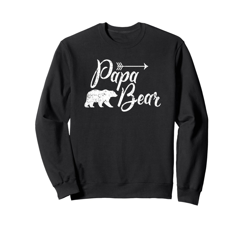 Papa Bear Sweatshirt - Casual Everyday Wear Unisex - T-Shirt, Sweatshirt, Hoodie