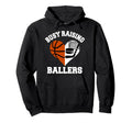 Busy Raising Ballers Basketball Hoodie - Streetwear Style for Adults - T-Shirt, Sweatshirt, Hoodie