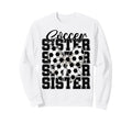 Soccer Sister Coquette Bow Sweatshirt - Fun Novelty Design Men Women - T-Shirt, Sweatshirt, Hoodie