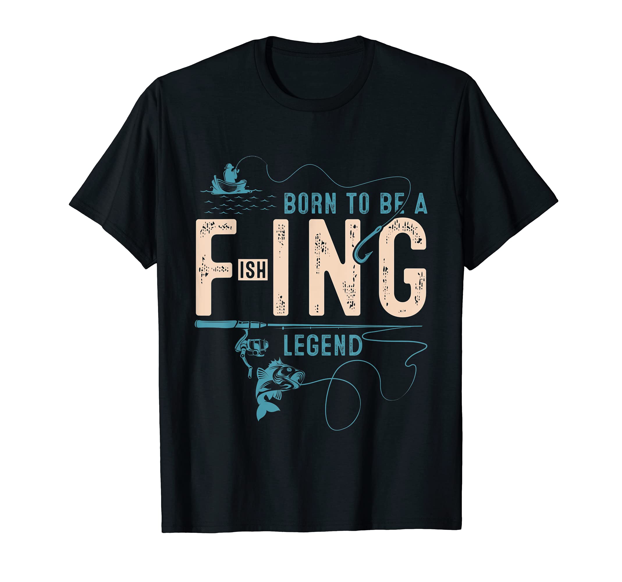 Born To Be Fishing Legend Dad Papa T-Shirt - Fun Novelty Design Unisex - T-Shirt, Sweatshirt, Hoodie