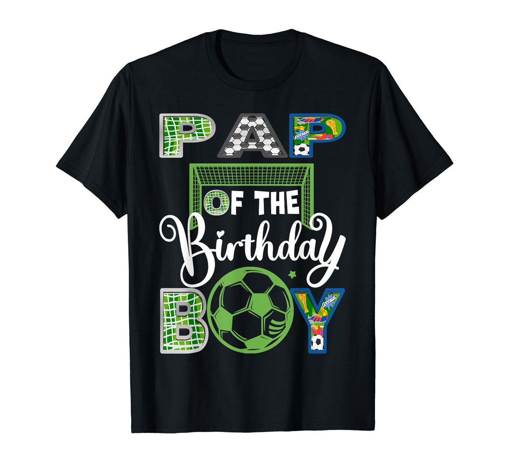 Pap Birthday Soccer Baller Birthday T-Shirt - Fun Novelty Design Unisex - T-Shirt, Sweatshirt, Hoodie