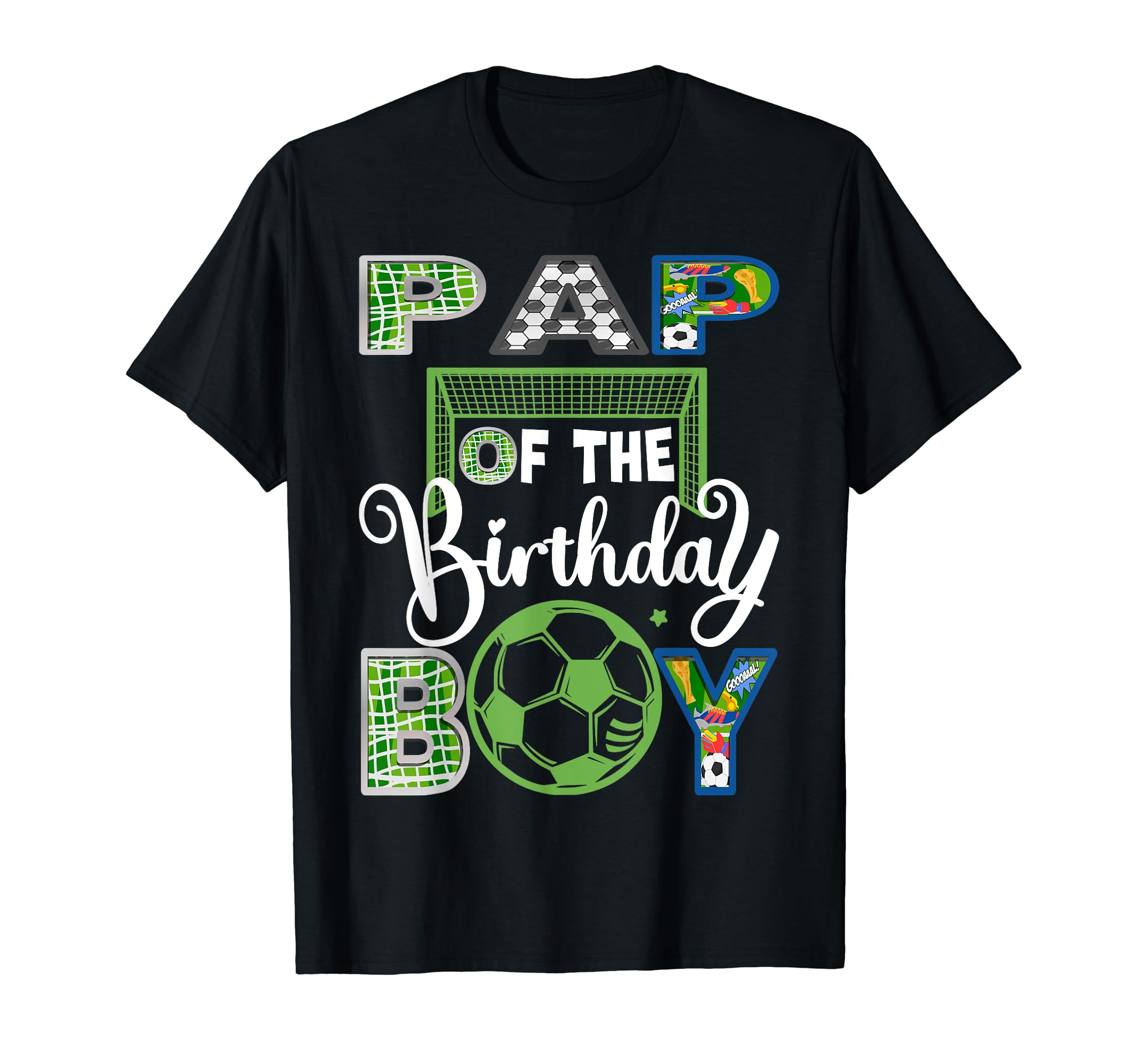 Pap Birthday Soccer Baller Birthday T-Shirt - Fun Novelty Design Unisex - T-Shirt, Sweatshirt, Hoodie