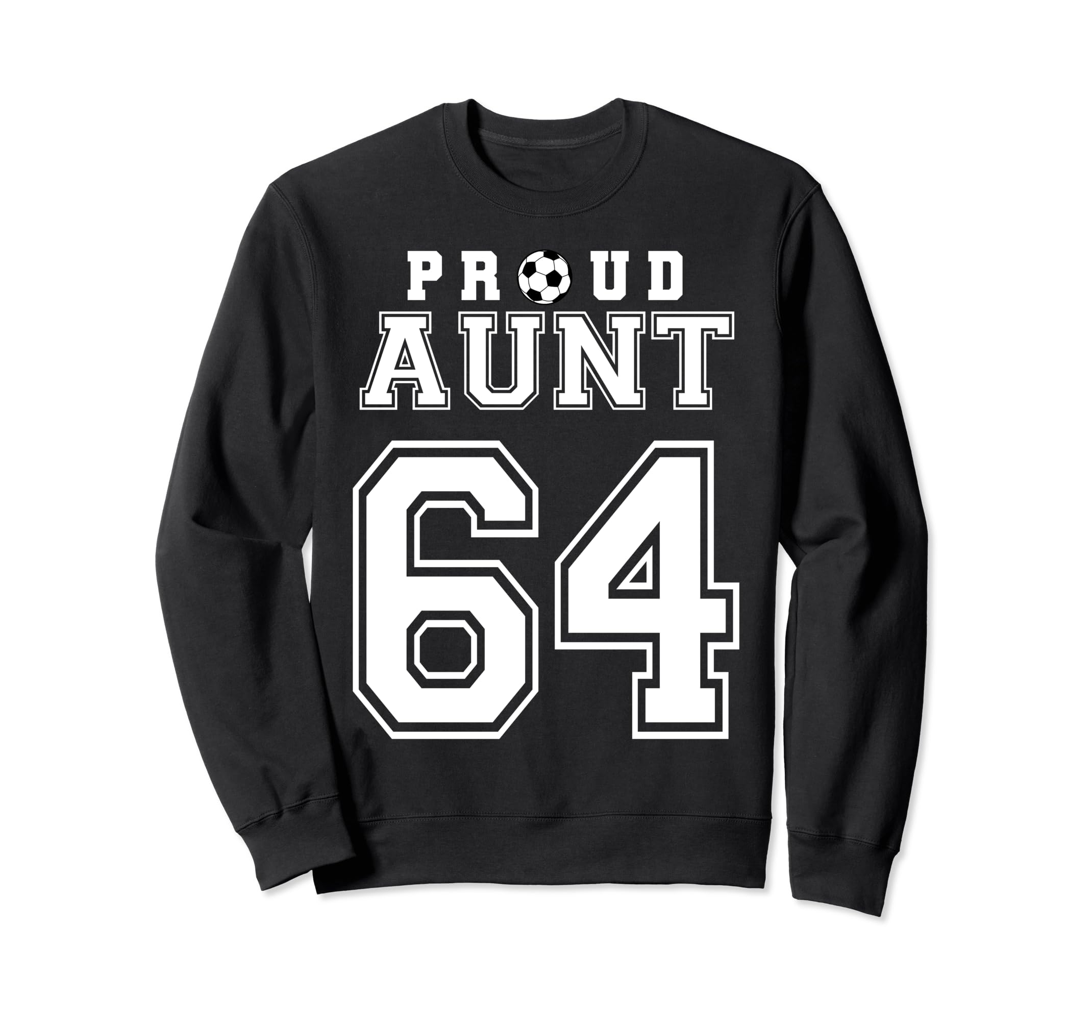 Number 64 Custom Proud Soccer Futbol Sweatshirt - Custom Art Print Unisex - T-Shirt, Sweatshirt, Hoodie