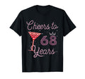 Cheers To 68 Years 68Th Birthday 68 Years T-Shirt - Graphic Print Unisex - T-Shirt, Sweatshirt, Hoodie