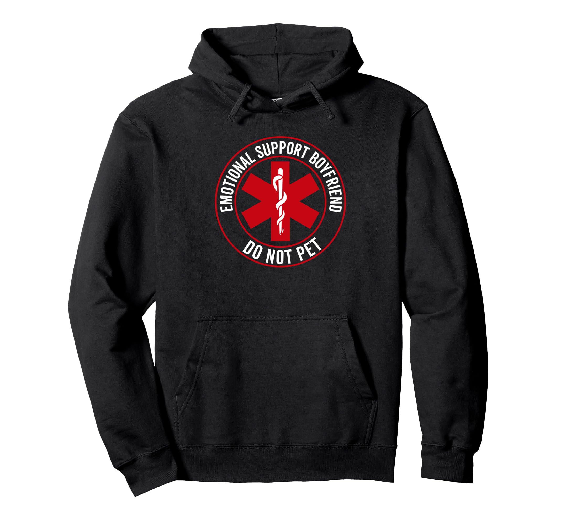 Emotional Support Boyfriend Do Hoodie - Casual Everyday Wear for Adults - T-Shirt, Sweatshirt, Hoodie