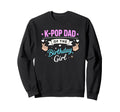 K Pop Birthday Dad K Pop Dad Birthday Sweatshirt - Unique Graphic Unisex - T-Shirt, Sweatshirt, Hoodie