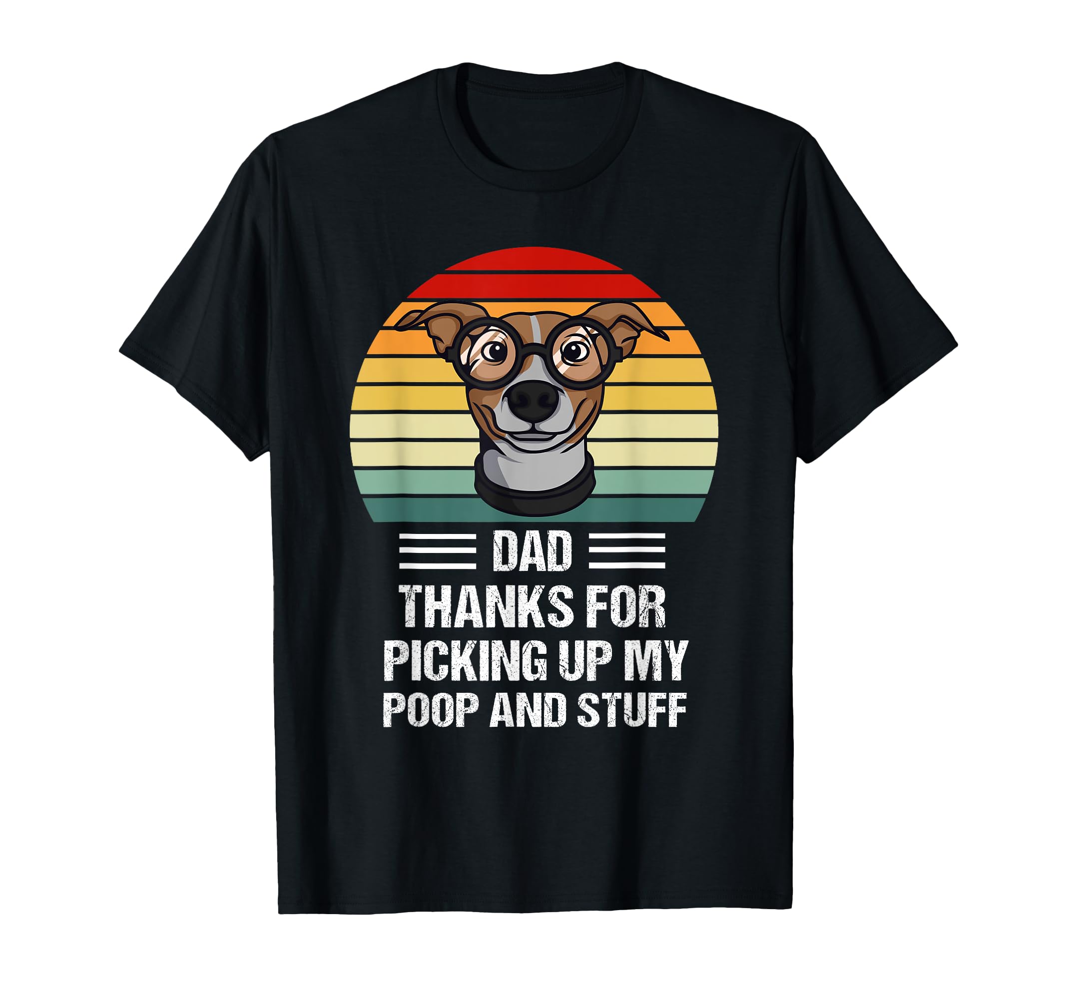 Fathers Day Funny Dog Dad Thanks T-Shirt - Custom Art Print for Adults - T-Shirt, Sweatshirt, Hoodie