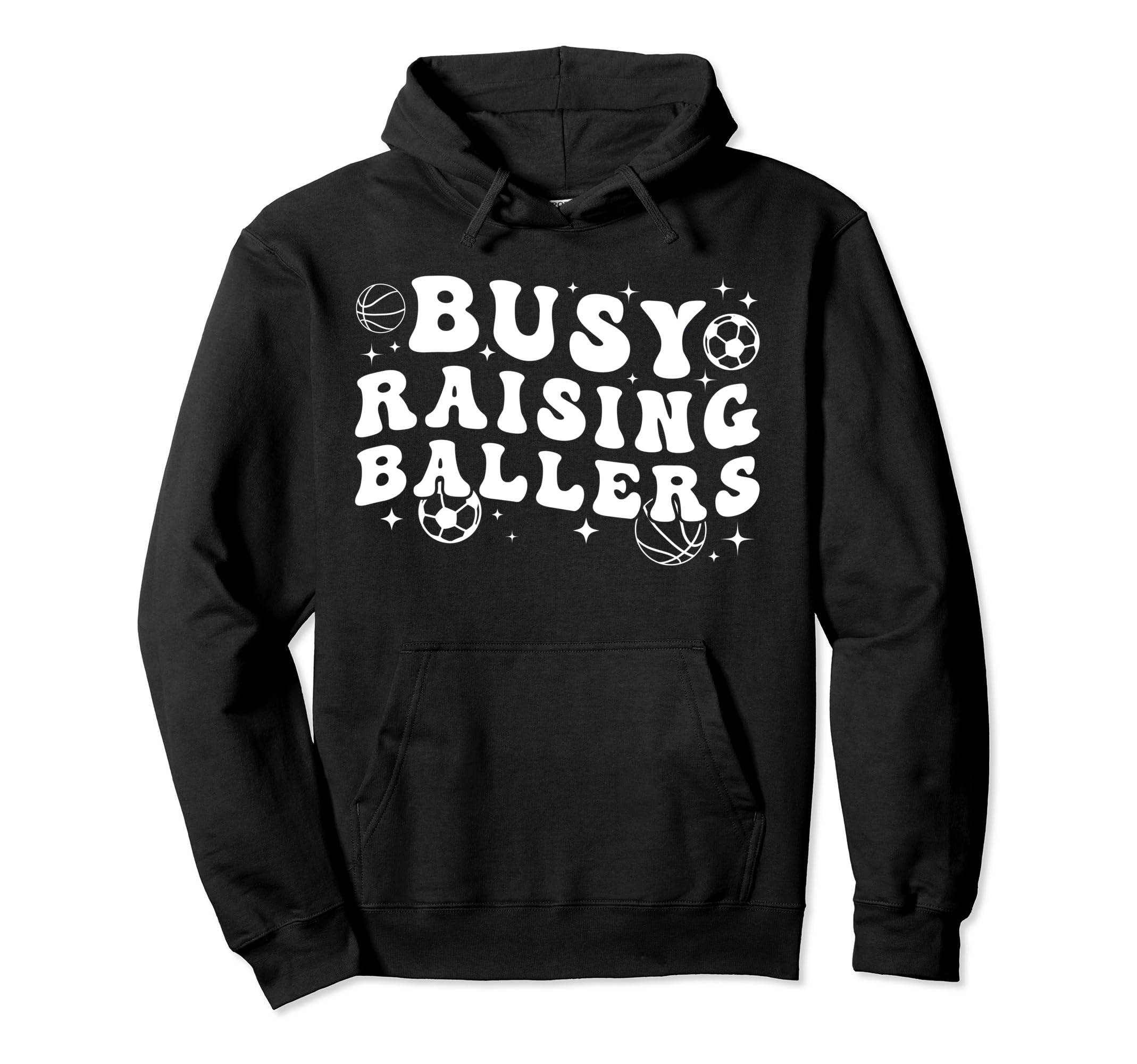 Busy Raising Ballers Basketball Soccer Mom Hoodie - Minimalist Print Unisex - T-Shirt, Sweatshirt, Hoodie