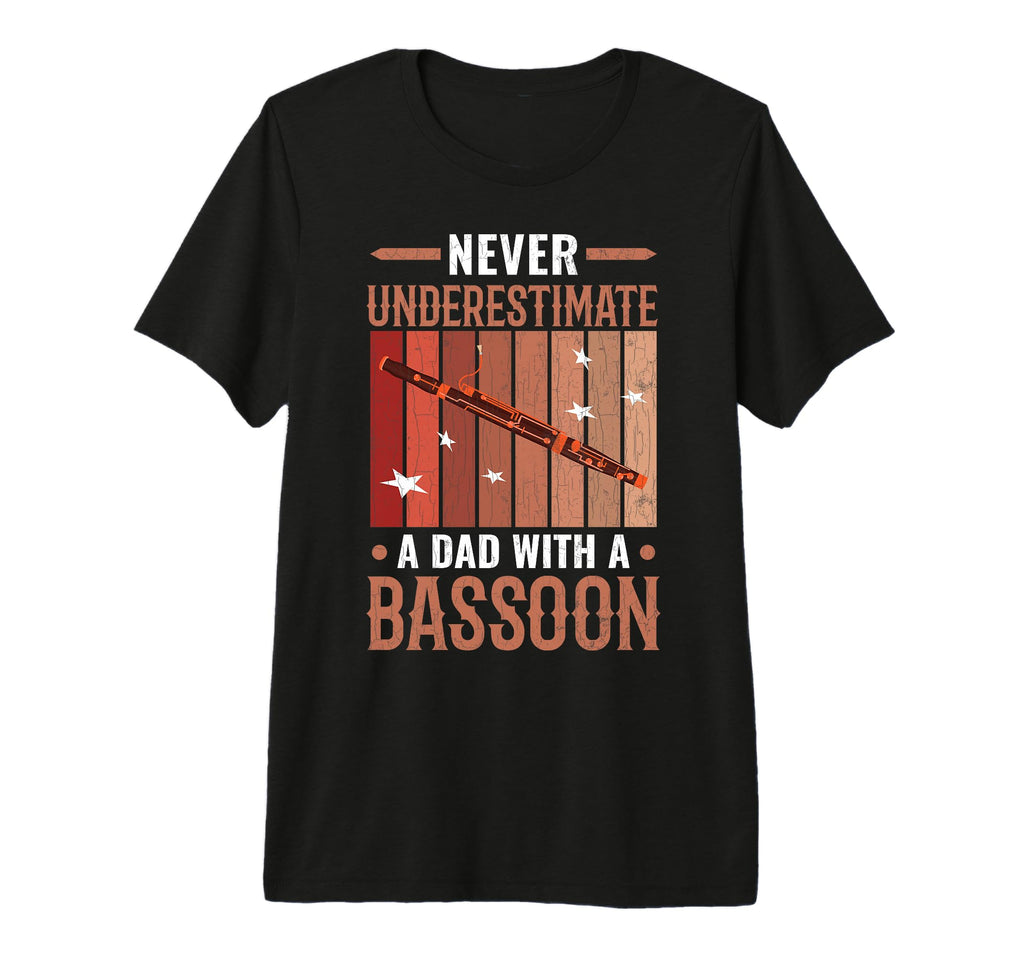 Dad Bassoon Funny Musician Music Lover T-Shirt - Streetwear Style Unisex - T-Shirt, Sweatshirt, Hoodie