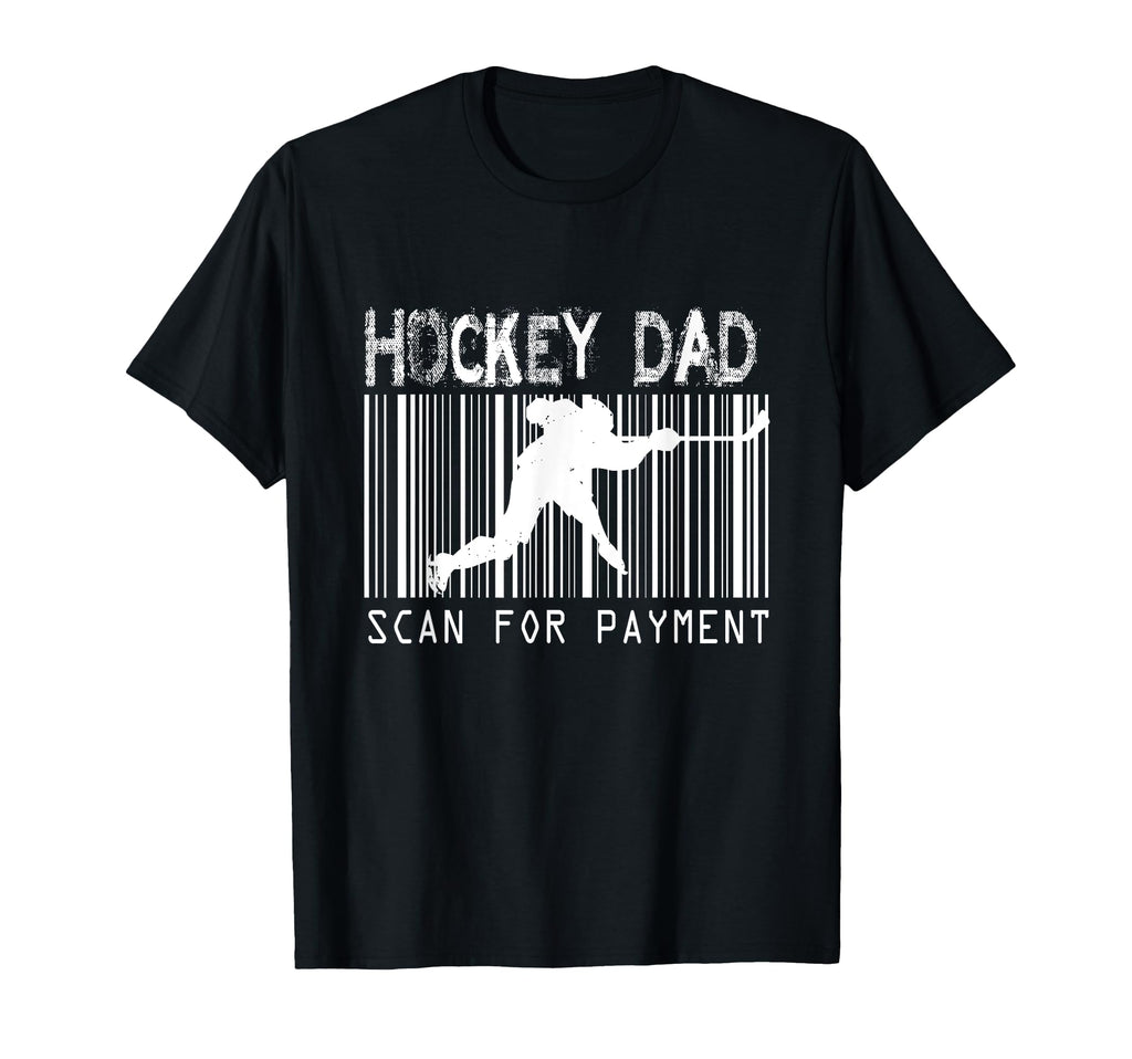 Hockey Dad Scan Payment Gift Fathers Day T-Shirt - Trendy Graphic Unisex - T-Shirt, Sweatshirt, Hoodie