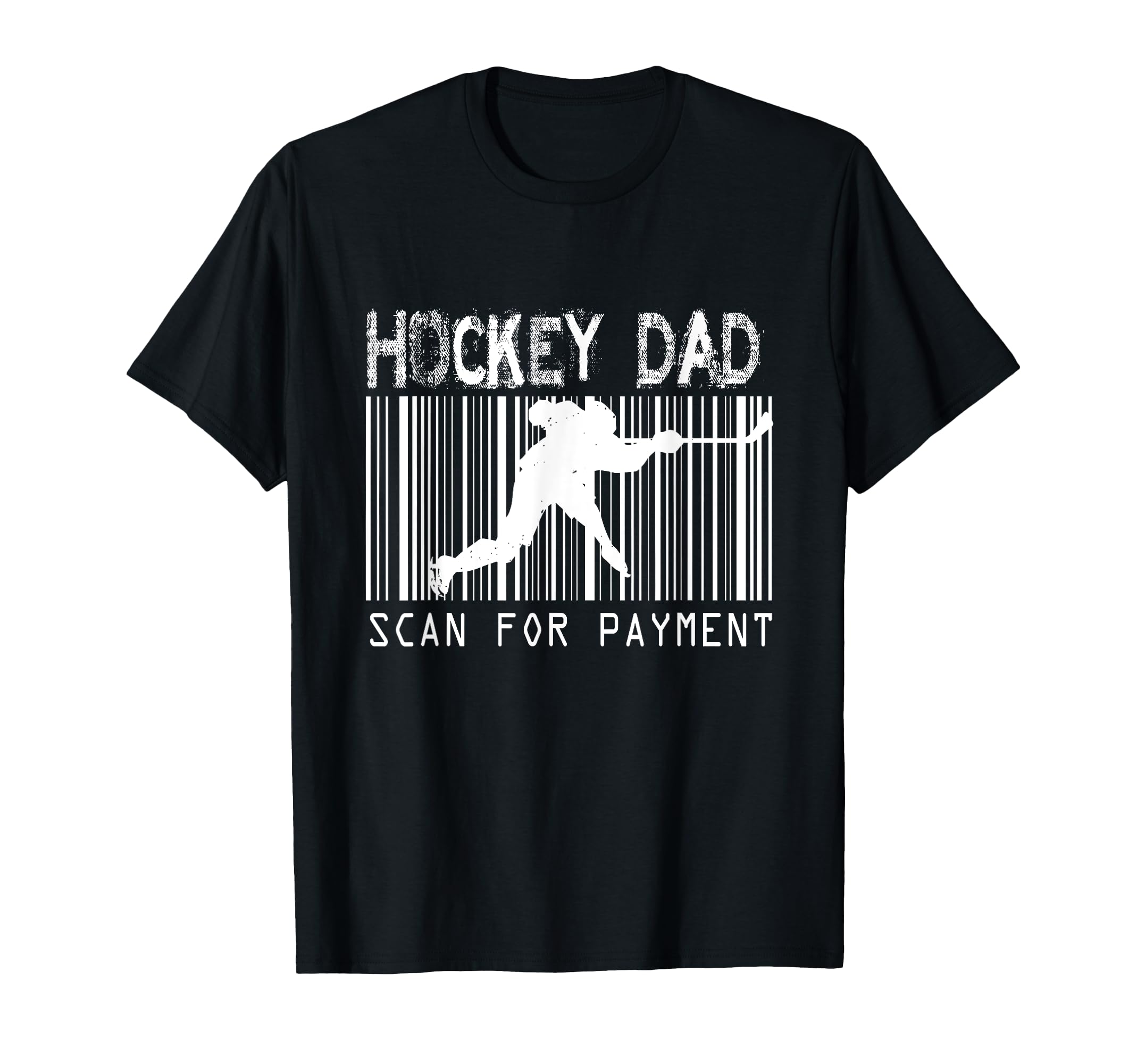 Hockey Dad Scan Payment Gift Fathers Day T-Shirt - Trendy Graphic Unisex - T-Shirt, Sweatshirt, Hoodie