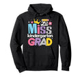 Lil Miss Kindergarten Grad Graduation Hoodie - Graphic Print for Adults - T-Shirt, Sweatshirt, Hoodie