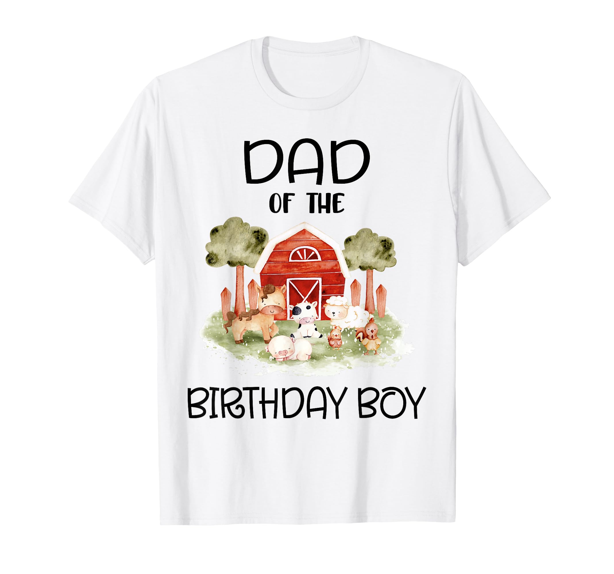 Dad Birthday Barnyard Farm Animals T-Shirt - Fun Novelty Design for Adults - T-Shirt, Sweatshirt, Hoodie