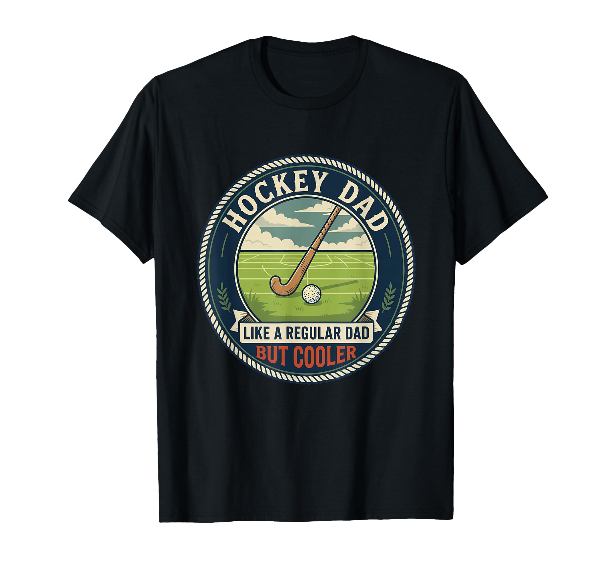 Field Hockey Dad Player Stick T-Shirt - Casual Everyday Wear for Adults - T-Shirt, Sweatshirt, Hoodie