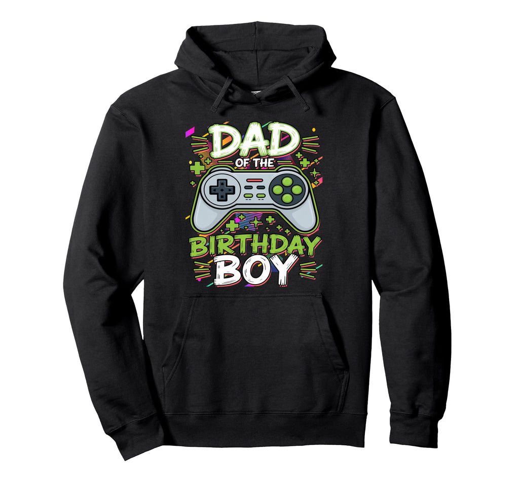 Dad Birthday Video Game Hoodie - Graphic Print Unisex - T-Shirt, Sweatshirt, Hoodie