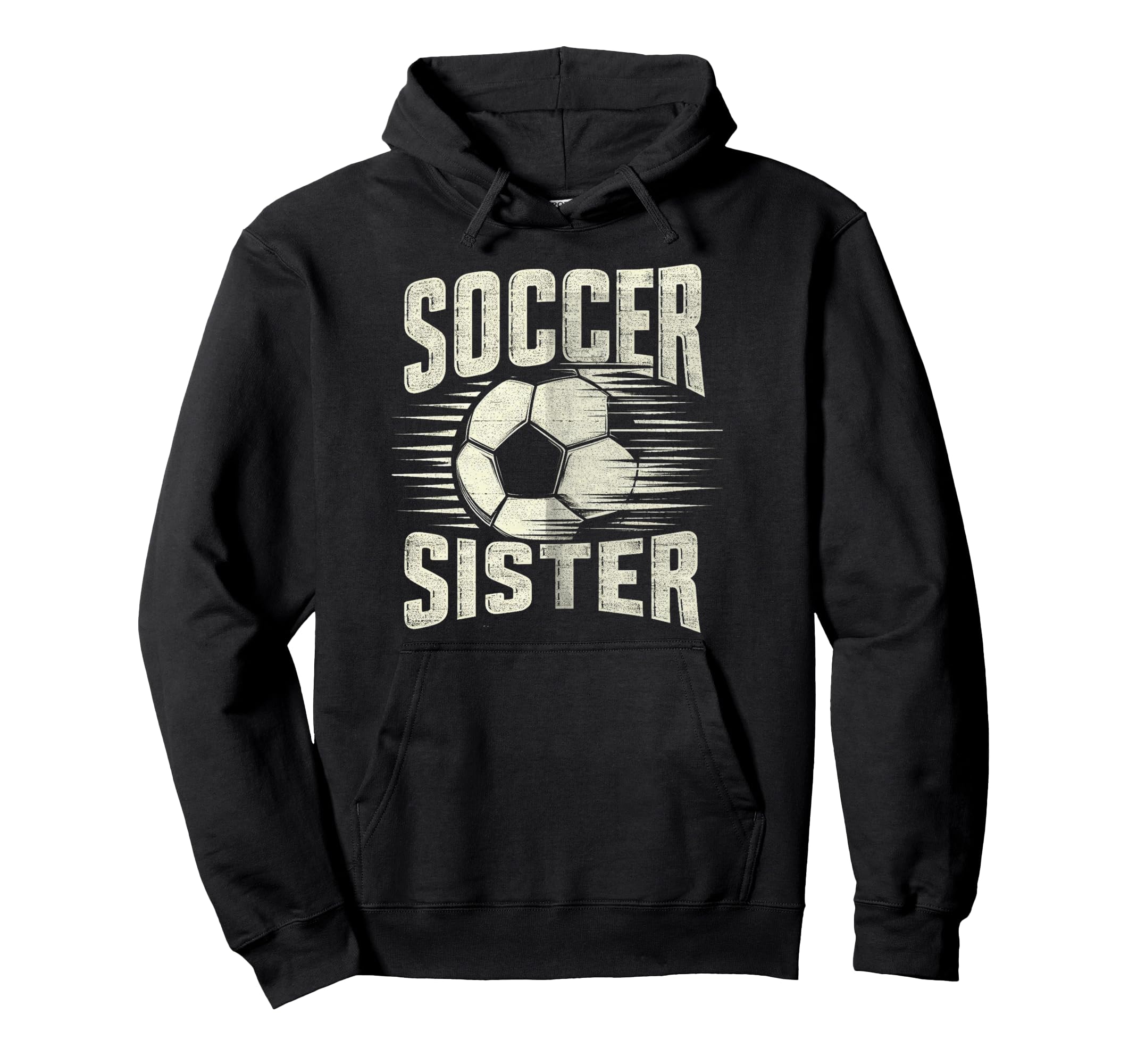 Soccer Sister Football Lover Gifts Hoodie - Aesthetic Graphic for Adults - T-Shirt, Sweatshirt, Hoodie