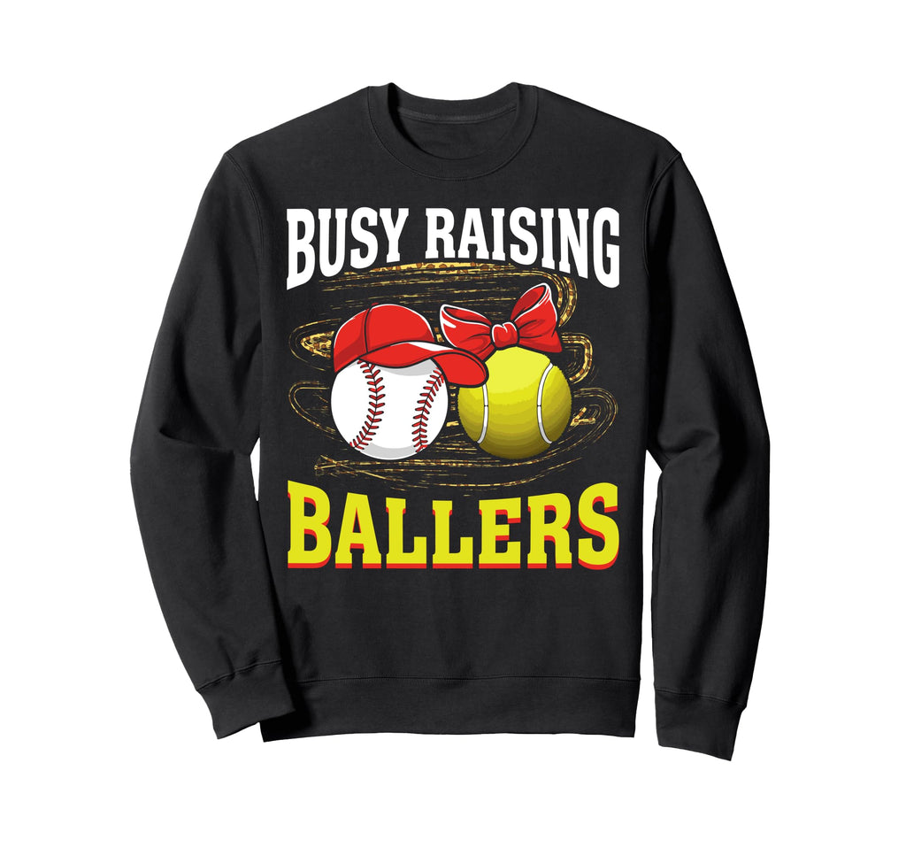 Busy Raising Ballers Baseball Tennis Sweatshirt - Custom Art Print Unisex - T-Shirt, Sweatshirt, Hoodie