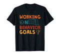 Working Behavior Goals School T-Shirt - Novelty Apparel Unisex - T-Shirt, Sweatshirt, Hoodie