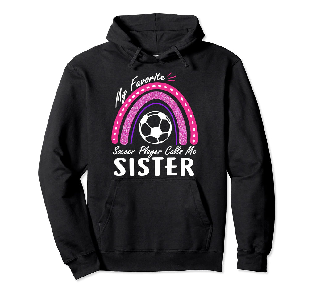 Rainbow My Favorite Soccer Player Calls Hoodie - Graphic Print Men Women - T-Shirt, Sweatshirt, Hoodie