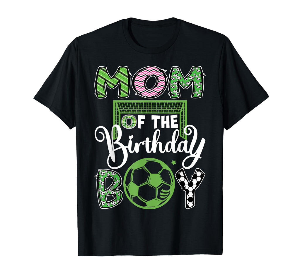Mom Birthday Soccer Player T-Shirt - Casual Everyday Wear for Adults - T-Shirt, Sweatshirt, Hoodie