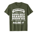 Bearded Dragon Dad Funny Fathers Day T-Shirt - Streetwear Style Unisex - T-Shirt, Sweatshirt, Hoodie