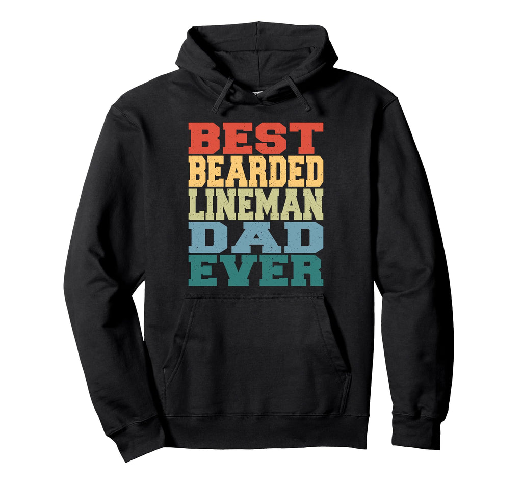 Lineman Dad Best Bearded Lineman Hoodie - Fun Novelty Design for Adults - T-Shirt, Sweatshirt, Hoodie