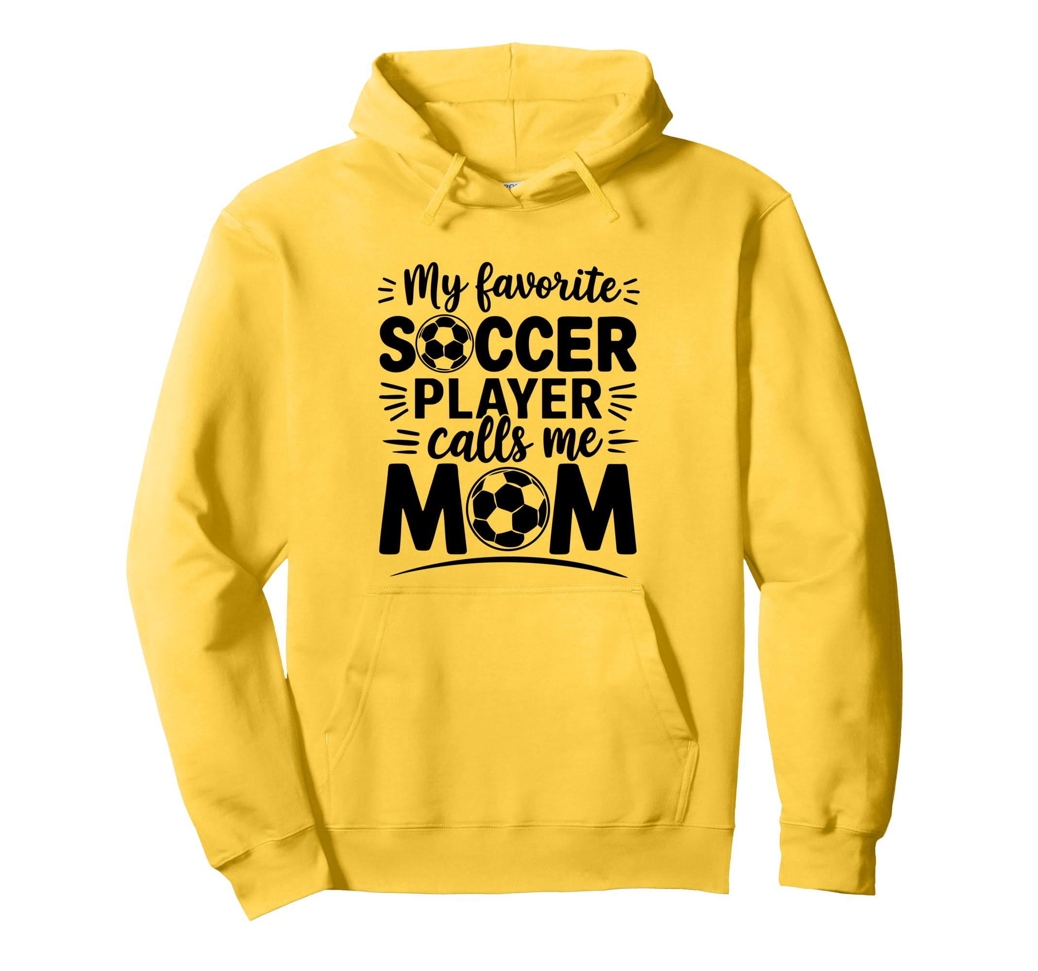 My Favorite Soccer Player Calls Me Mom Hoodie - Graphic Print Unisex - T-Shirt, Sweatshirt, Hoodie