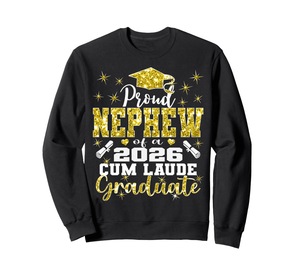 Proud Nephew 2026 Cum Laude Sweatshirt - Trendy Graphic for Adults - T-Shirt, Sweatshirt, Hoodie