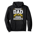 Proud Dad 2026 Graduate Graduation Hoodie - Trendy Graphic Men Women - T-Shirt, Sweatshirt, Hoodie