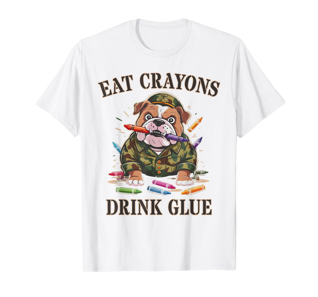 Sarcastic Eat Crayons Drink Glue T-Shirt - Minimalist Print Men Women - T-Shirt, Sweatshirt, Hoodie