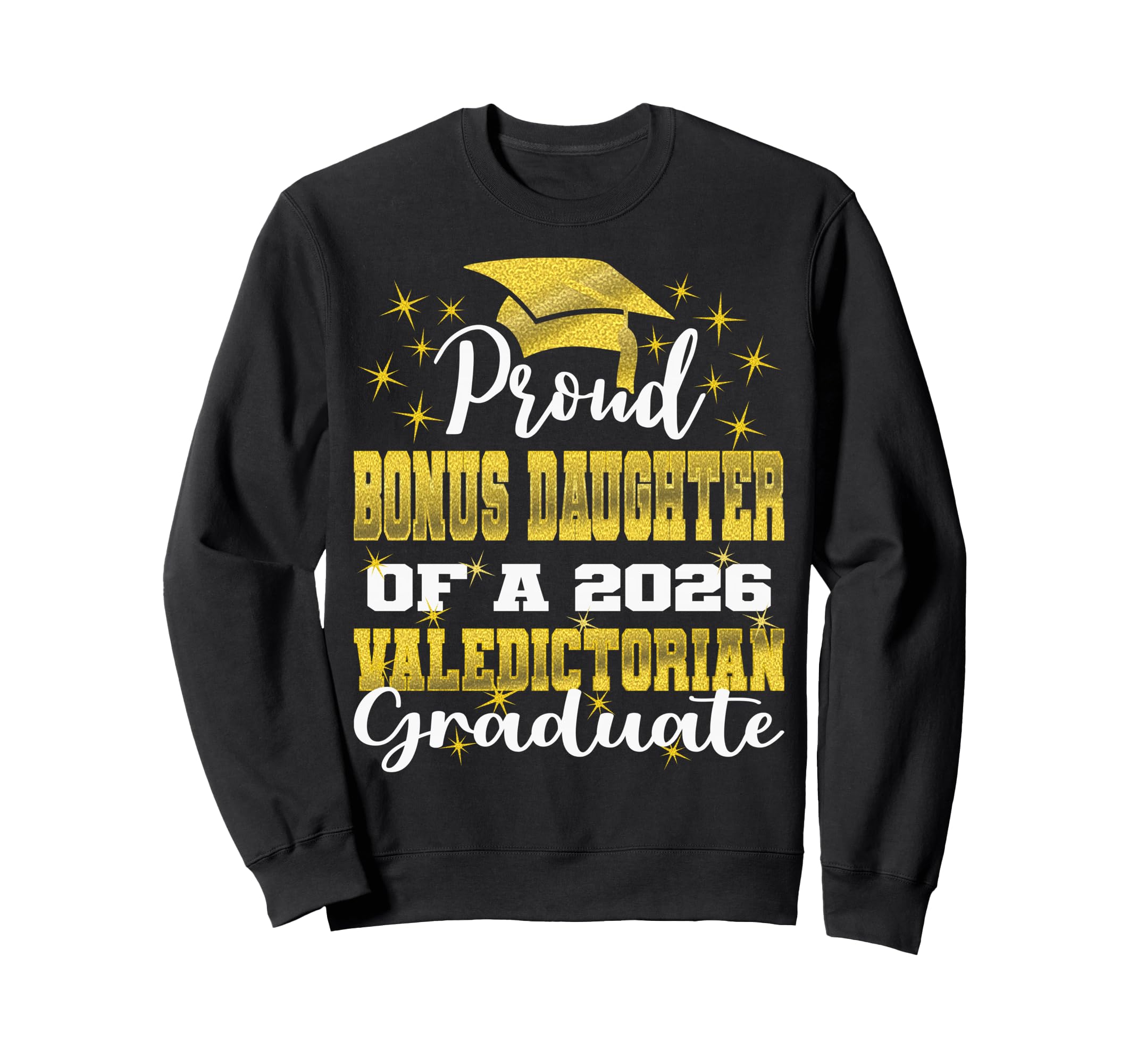 Proud Bonus Daughter 2026 Sweatshirt - Casual Everyday Wear Men Women - T-Shirt, Sweatshirt, Hoodie