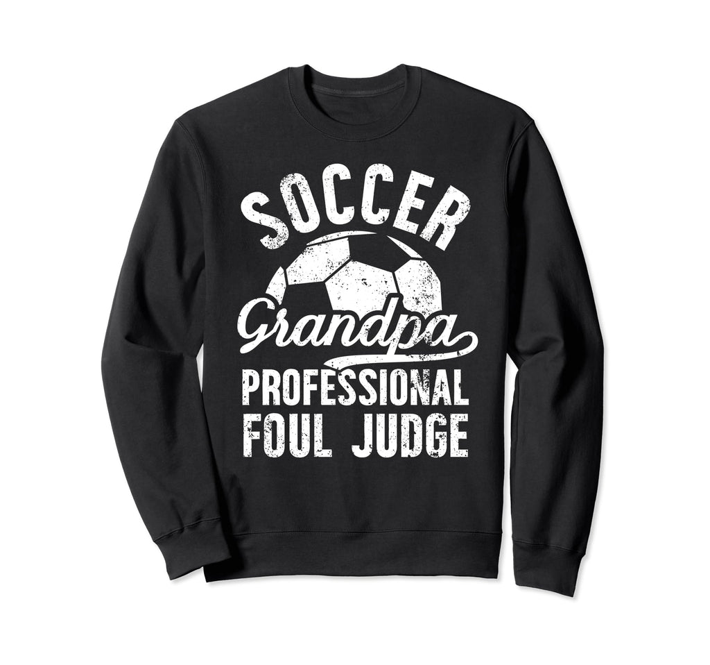 Soccer Grandpa Foul Judge Soccer Sweatshirt - Minimalist Print Unisex - T-Shirt, Sweatshirt, Hoodie