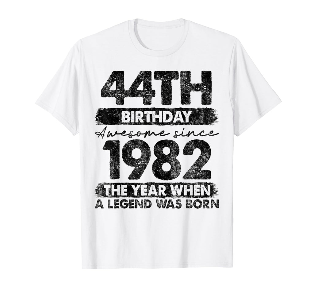 44 Year Old Gifts 1982 44Th T-Shirt - Casual Everyday Wear Men Women - T-Shirt, Sweatshirt, Hoodie