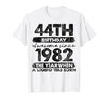44 Year Old Gifts 1982 44Th T-Shirt - Casual Everyday Wear Men Women - T-Shirt, Sweatshirt, Hoodie