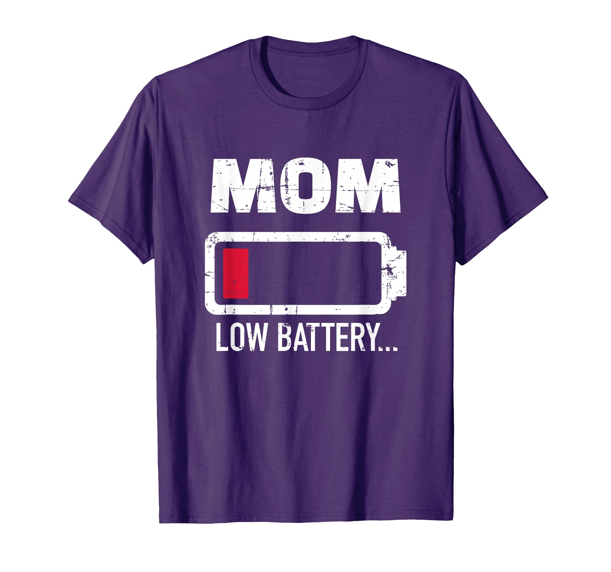 Mother Mom Low Battery T-Shirt - Fun Novelty Design for Adults - T-Shirt, Sweatshirt, Hoodie