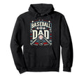 Baseball Dad Fathers Day Hoodie - Novelty Apparel for Adults - T-Shirt, Sweatshirt, Hoodie