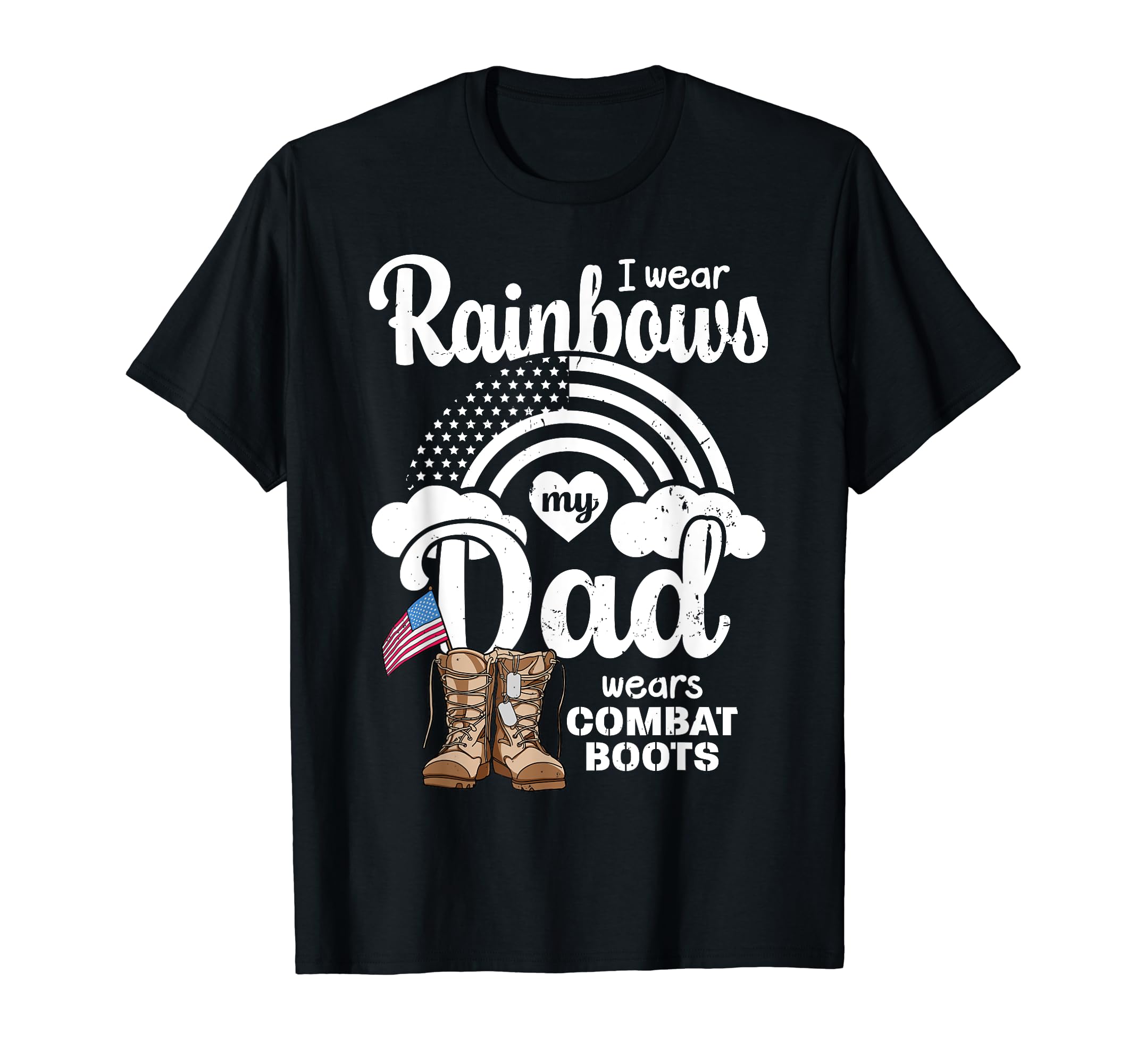 I Wear Rainbows My Dad Wears T-Shirt - Fun Novelty Design for Adults - T-Shirt, Sweatshirt, Hoodie