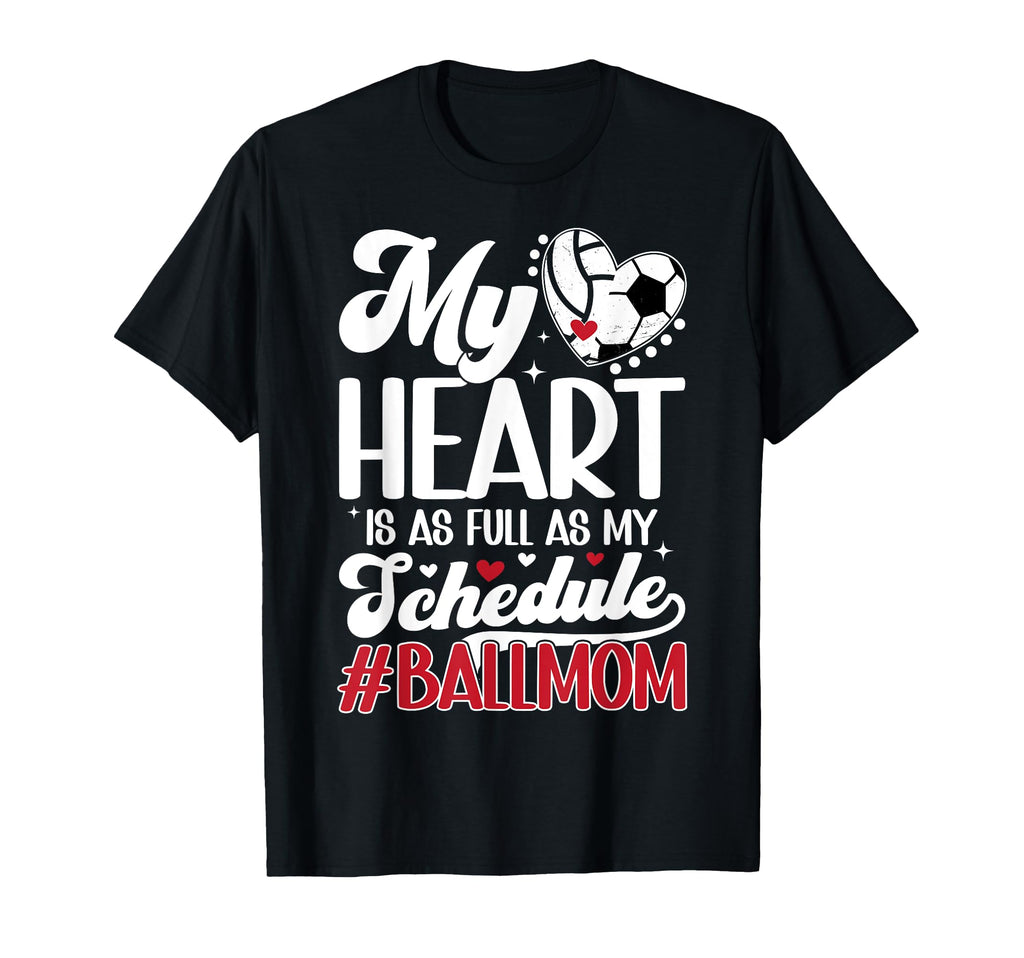 Ball Mom Proud Volleyball Soccer Mom T-Shirt - Unique Graphic for Adults - T-Shirt, Sweatshirt, Hoodie