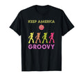 Keep America Groovy Disco 1970S Funk T-Shirt - Minimalist Print for Adults - T-Shirt, Sweatshirt, Hoodie