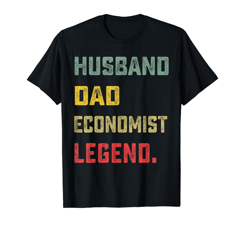 Husband Dad Economist Legend Fathers T-Shirt - Streetwear Style for Adults - T-Shirt, Sweatshirt, Hoodie