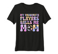 Womens My Favorite Players Calls Me T-Shirt - Novelty Apparel Men Women - T-Shirt, Sweatshirt, Hoodie