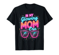 My Glowing Mom Era Groovy Colorful T-Shirt - Fun Novelty Design for Adults - T-Shirt, Sweatshirt, Hoodie