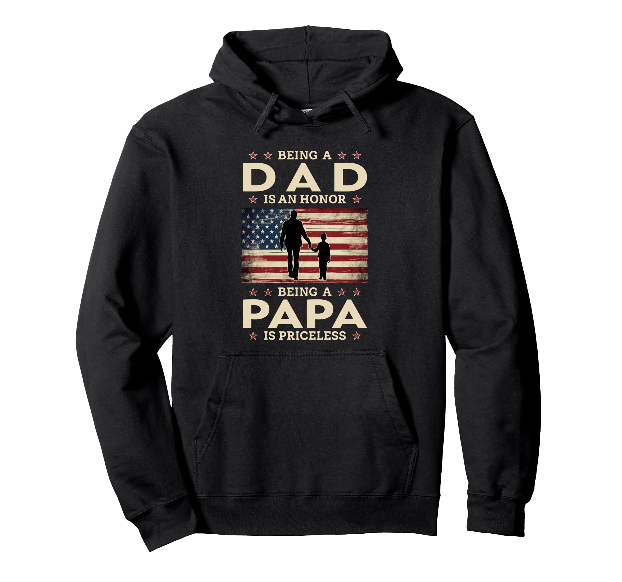 Being Dad Is Honor Being Papa Is Hoodie - Aesthetic Graphic for Adults - T-Shirt, Sweatshirt, Hoodie