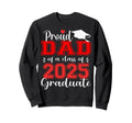 Super Proud Dad 2025 Graduate Sweatshirt - Trendy Graphic for Adults - T-Shirt, Sweatshirt, Hoodie