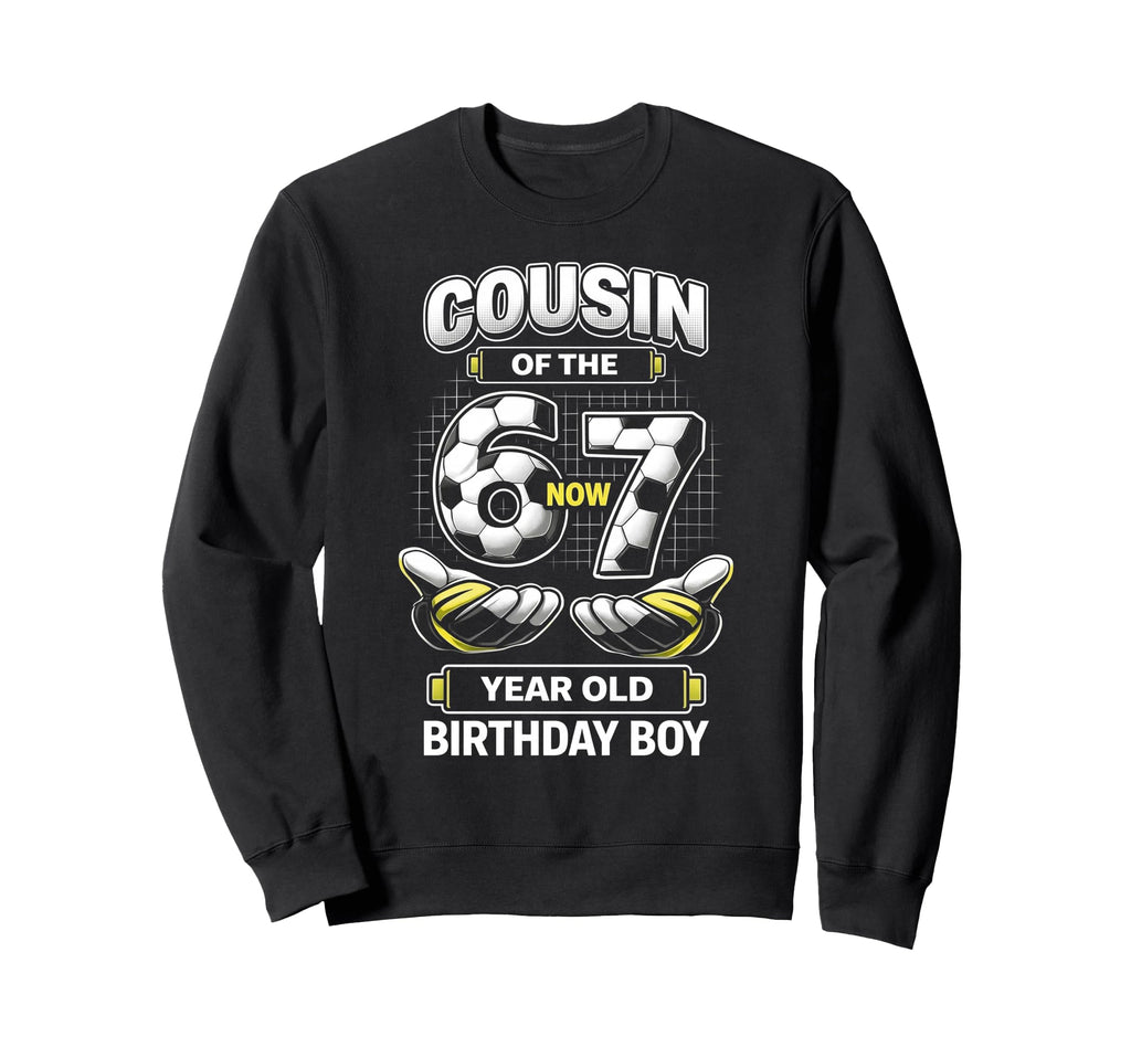 Birthday I Was 6 Now Im 7 Six Seven Sweatshirt - Trendy Graphic Unisex - T-Shirt, Sweatshirt, Hoodie