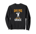 Dad Bod Built Grace Jesus Sweatshirt - Aesthetic Graphic Men Women - T-Shirt, Sweatshirt, Hoodie