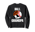 Ball Grandpa Funny Baseball Soccer Sweatshirt - Trendy Graphic for Adults - T-Shirt, Sweatshirt, Hoodie